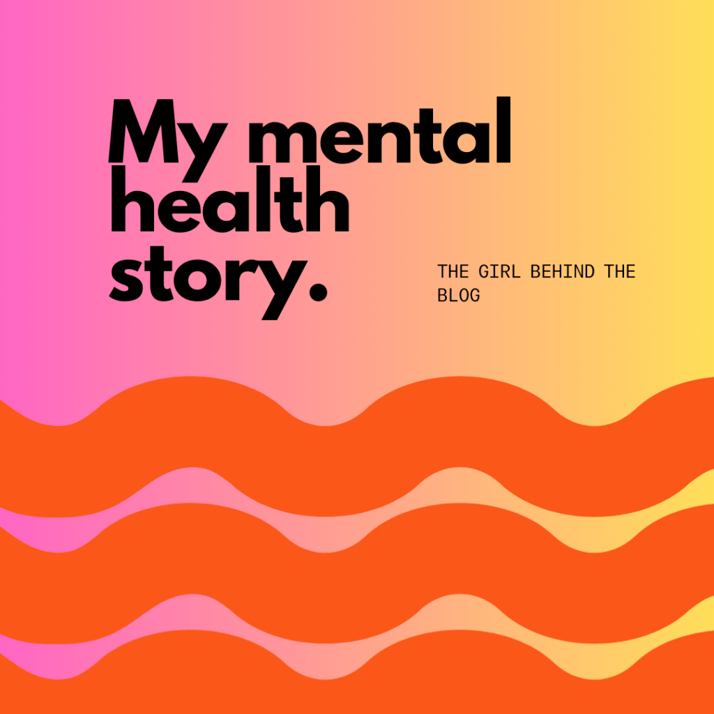 The Girl Behind The Blog – My Mental Health&nbsp;Story